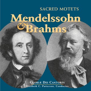 Mendelssohn and Brahms: Sacred Motets