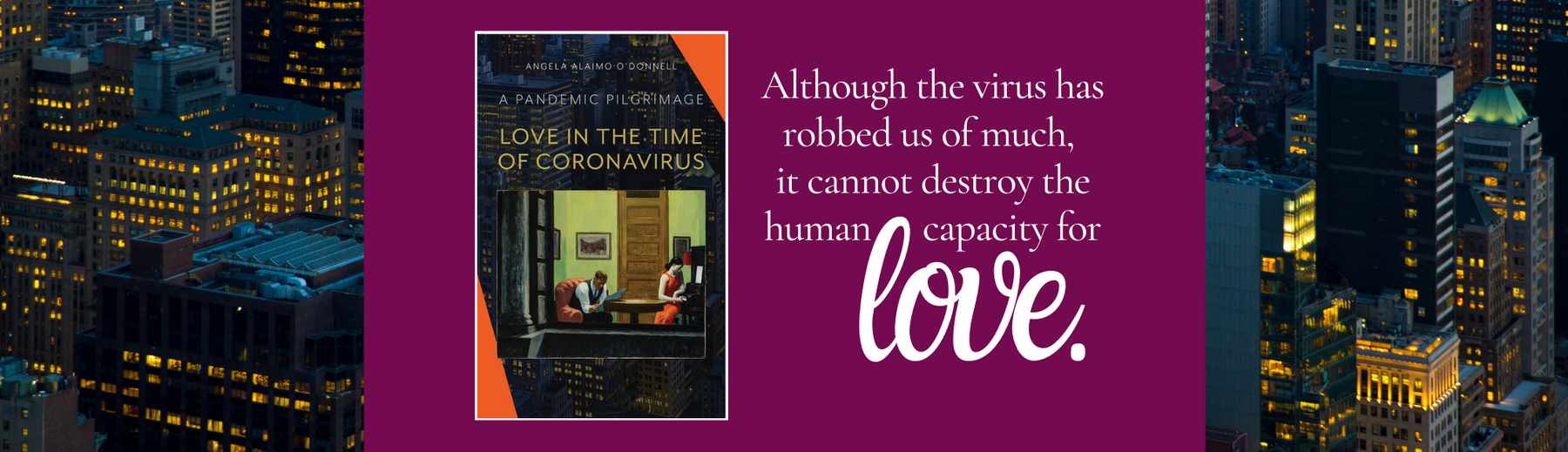 Love in the Time of Coronavirus: A Pandemic Pilgrimage