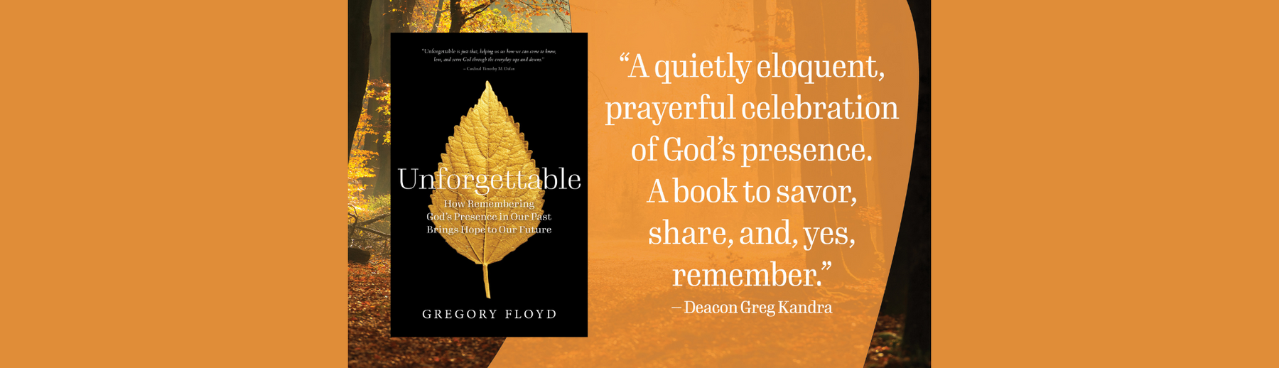 The Presence of God and the Power of Memory—an important new memoir from Gregory Floyd
