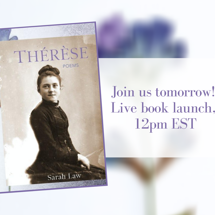 Saint Thérèse of Lisieux: a saint for modern times, a saint for pandemic times.
