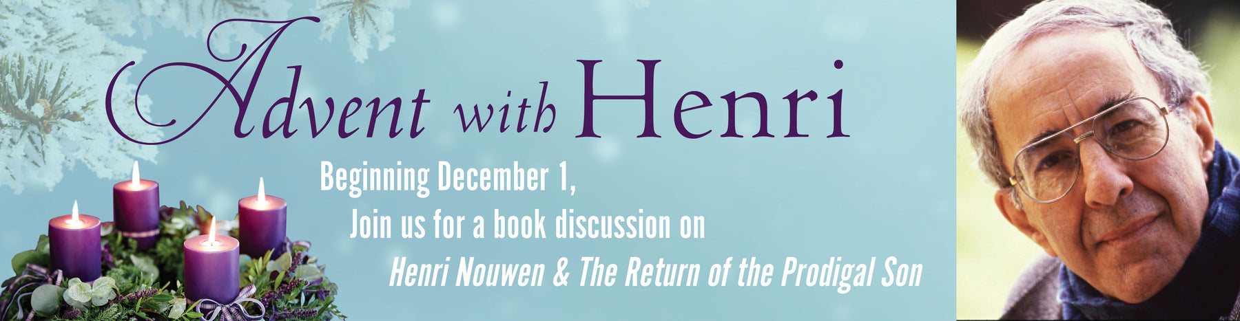 Welcome to Advent with Henri