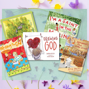 EASTER BOOK PARADE: Eight Books to Teach Little Ones about the