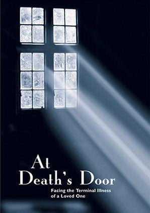At Death's Door: Facing the Terminal Illness of a Loved One