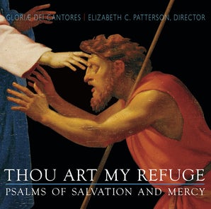 Thou Art My Refuge: Psalms of Salvation and Mercy