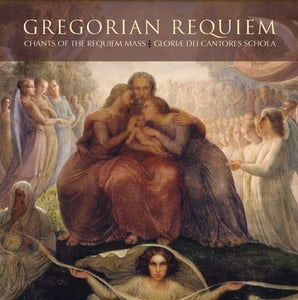 Gregorian Requiem: Chants of the Requiem Mass