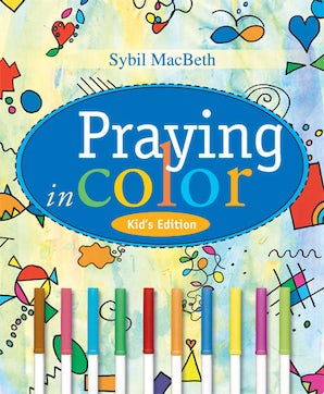 Praying in Color Kid's Edition