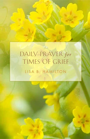 Daily Prayer for Times of Grief