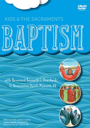 Kids and the Sacraments: Baptism